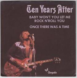 Ten Years After : Baby Won't You Let Me Rock'n'roll You